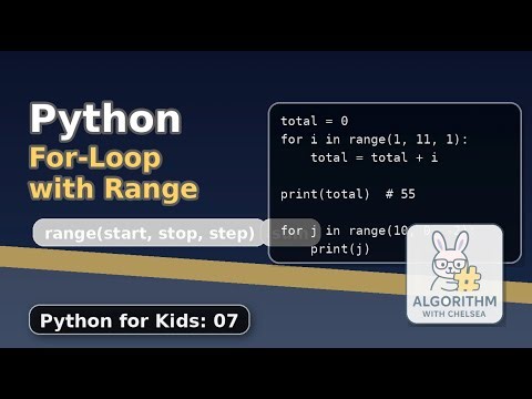Python For Loop with Range (Python for Kids 07)
