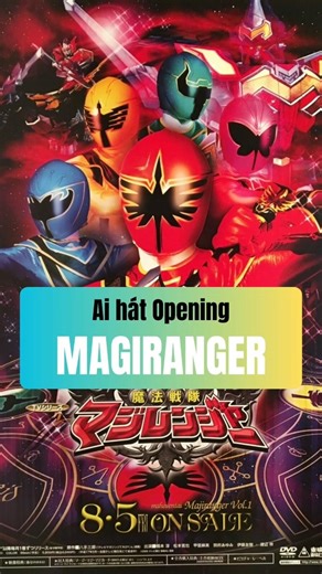 Who is Opening Magiranger? #magiranger