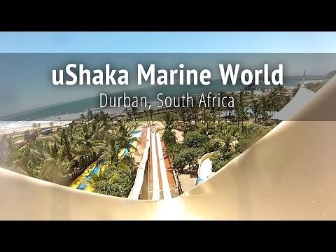 uShaka Marine World - Durban, South Africa