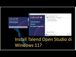 Mudah Install Talend Open Studio 8 di Windows 11