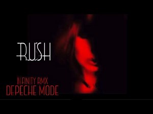 Depeche Mode - Rush | INFINITY RMX