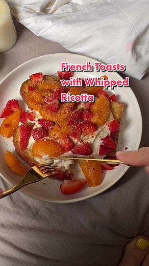 French Toast Recipe with Whipped Ricotta & Strawberries