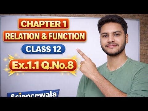 Class 12 Maths | Chapter 1 Ex.1.1 Q.No.8 | Relation and Function | Best and Easy Explanation| #ncert