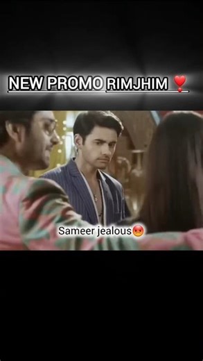 rimjhim new promo sameer jealous kartik aur rimjhim sai 😡🥺❣🥰