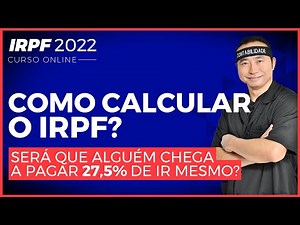 How to Calculate IRRF? Does anyone actually end up paying 27.5% IRRF?