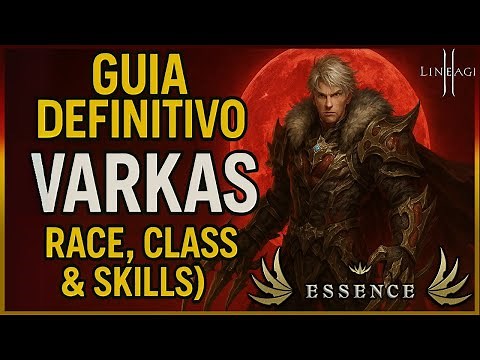 Guia Definitivo: New Class Varkas 🐺 | Lineage 2 Project WOLF