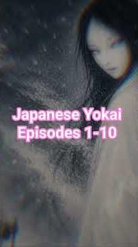 #13 🎴 Japan's Most Famous Yokai in One Collection | Episodes 1-10 #yokai #anime