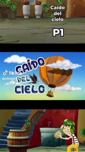 El Chavo Animado: Caído Del Cielo Parte 1