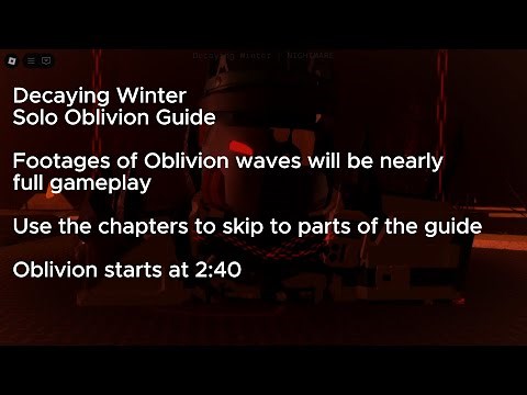 Solo Oblivion Guide | Decaying Winter