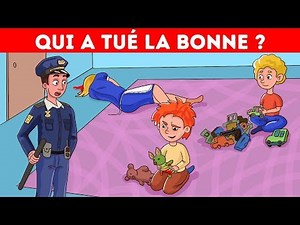 DES ÉNIGMES LOGIQUES ET CRIMINELLES QUI TE FERONT RÉFLÉCHIR !