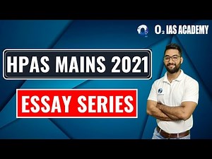 How To Write A Good Essay for HPAS | Tips for Essay Writing for HPAS Mains | HPAS Mains 2021