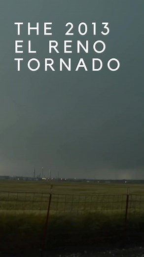 The deadliest tornadoes in history part 3: the 2013 El Reno tornado 🌪️ #tornado #tornados #elreno #elrenotornado