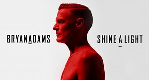 Νέο Single | Bryan Adams - Shine A Light - SounDarts.gr
