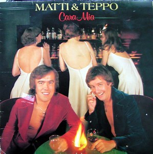Matti & Teppo - Cara Mia