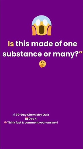 Chemistry Quiz Day 4 | Element, Compound or Mixture? 🔬#ChemistryQuiz#Elements#Compounds