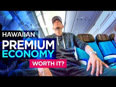Is Hawaiian Airlines premium economy worth it?