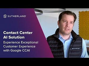 Contact Center AI Solution: Experience Exceptional Customer Experience with Google CCAI