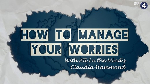 How to manage your worries
