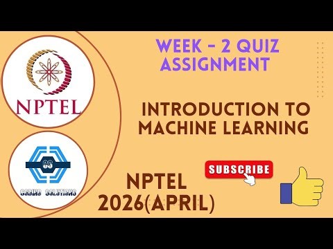 Introduction To Machine Learning - Week 2 Answers Solution 2026 (April) | NPTEL | SWAYAM 2026