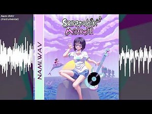 Nami.WAV (Instrumental) - Scratchin' Melodii OST