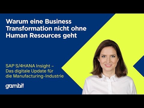 Business Transformation nicht ohne Human Resources | SAP S/4HANA Insight