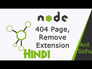 Node JS in Hindi # 22 Remove extension from URL and 404 Page