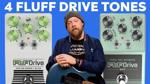 4 Awesome Tones on Fluff Drive Signature Pedals - InSync | Sweetwater