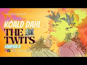 The Twits - Roald Dahl Chapter 2 #audiobook #storytime #inkreads