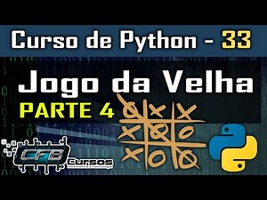 Jogo da Velha em Python #P4 - Curso de Python #33
