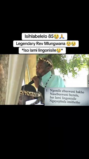 Legendary Rev Mlungwana Isihlabelelo 85