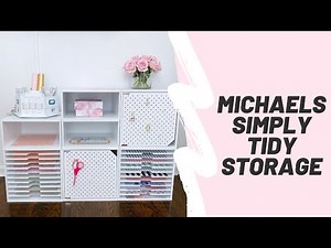 Michaels Simply Tidy Storage