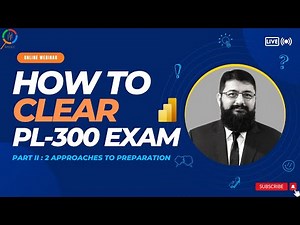 Microsoft Power BI PL-300 Exam Preparation - How to prepare for the PL-300 examination