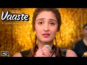 Vaaste Video Song | Dhvani Bhanushali, Tanishk Bagchi | Nikhil D | Bhushan K | Radhika R, Vinay S