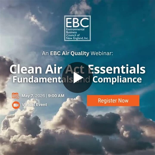 Join the Environmental Business Council of New England, Inc. Air Quality Working Group on May 7th for an informative webinar on the Clean Air Act! | Emily Adams
