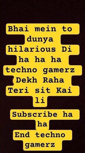 Dunya hilarious Di mein nai ha ha ha#technogamerz