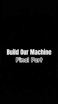 Build Our Machine - Part 3