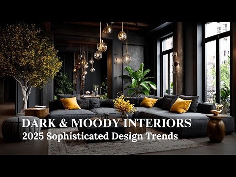 Dark & Moody Interior Design 2025 Sophisticated Modern Spaces with Dramatic Color Palettes