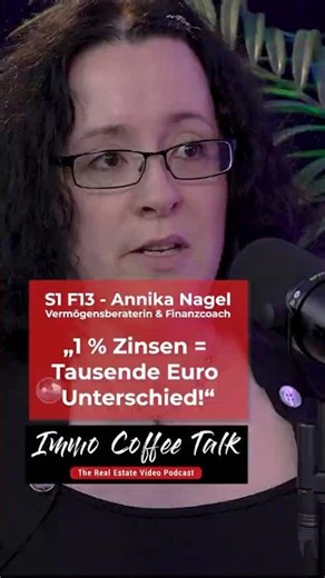„1 % Zinsen = Tausende Euro Unterschied!“ S1F13 Annika Nagel - Vermögensberaterin und Finanzcoach