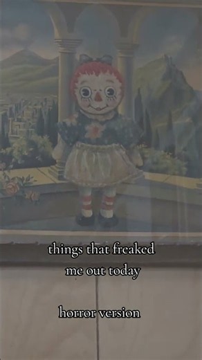 HORROR VERSION #freakedout #annabelle #raggedyann #horrormovies #vlog