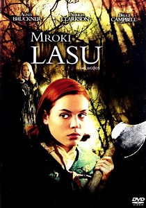 Mroki lasu (2006) film opis - Filmweb