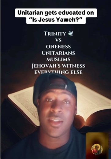 Unitarian gets educated on “Is Jesus Yaweh?” #jesusisLord #Godisgood #trinity