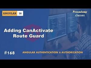 #168 Adding CanActivate Route Guard | Authentication & Authorization | A Complete Angular Course