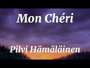 Pilvi Hämäläinen - Mon Cheri - lyrics