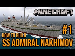 SS Admiral Nakhimov, Minecraft Tutorial #1