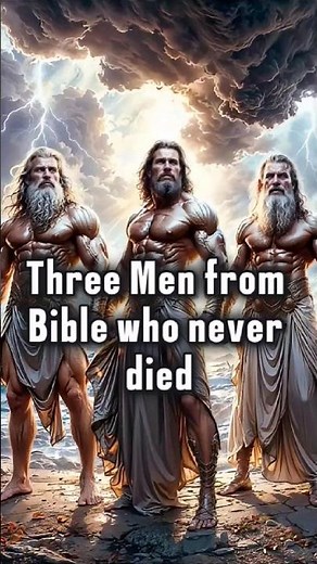 The Three Immortal Men of the Bible: Enoch, Elijah, and Melchizedek.