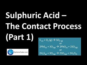 Sulphuric Acid - The Contact Process (Part 1) | Manufactured Substances in Industry