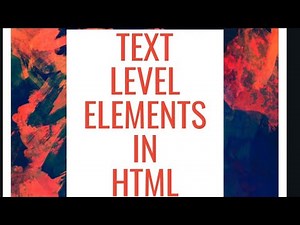 Text level elements in HTML tags tutorials