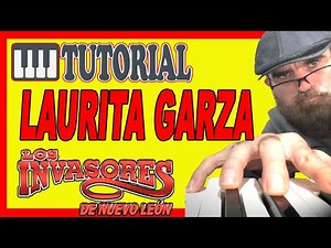 😱LAURITA GARZA - INVASORES DE NUEVO LEÓN - TUTORIAL EN TECLADO🎹 (EL TUTORIAL MAS EXACTO)