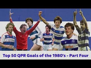 Top 50 QPR Goals of 1980's Part Four