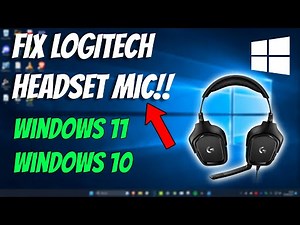 How To Fix Logitech Headset Mic Not Working in Windows